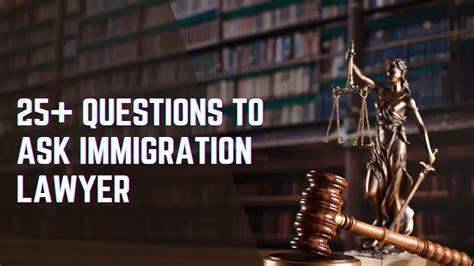 questions to ask your immigration lawyer|27 Questions to Ask Immigration Lawyer During Consultation.